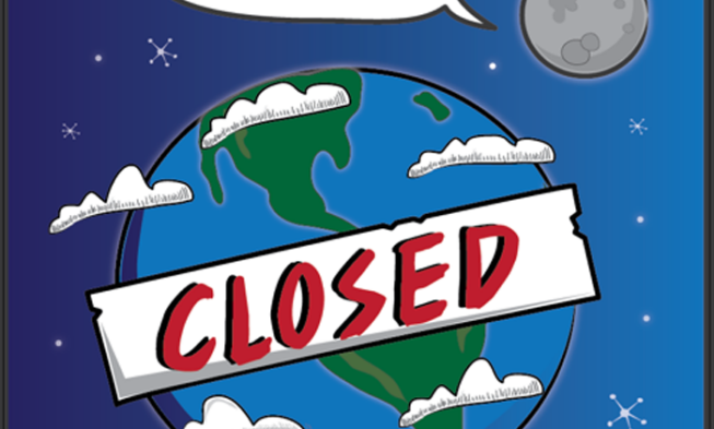 Sorry Guys, Earth is Closed Until Further Notice